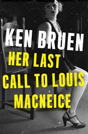 Her last call to Louis MacNeice cover image