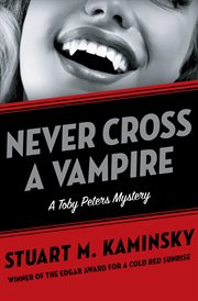 Never cross a vampire cover image