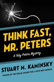 Think fast, Mr. Peters cover image