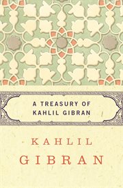 Treasury of Kahlil Gibran cover image