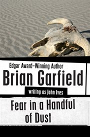 Fear in a handful of dust cover image
