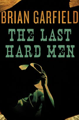 Cover image for The Last Hard Men