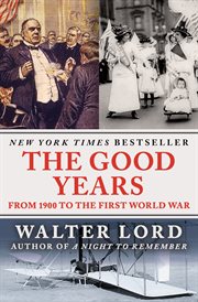 The good years from 1900 to the First World War cover image