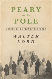 Peary to the pole cover image