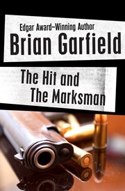 The hit ; : and the marksman cover image