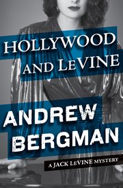 Hollywood and LeVine a Jack LeVine mystery cover image