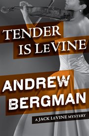 Tender is LeVine a Jack LeVine mystery cover image