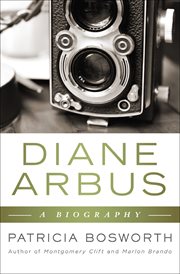 Diane Arbus : a biography cover image