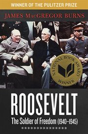 Roosevelt the soldier of freedom (1940-1945) cover image