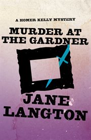 Murder at the Gardner : a Homer Kelly mystery cover image