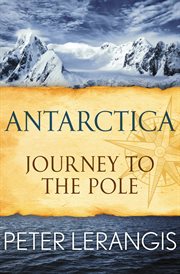 Antarctica journey to the pole cover image