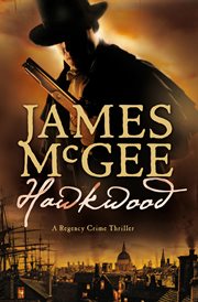 Hawkwood : a regency crime thriller cover image