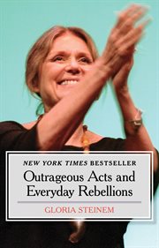 Outrageous acts and everyday rebellions cover image