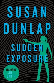 Sudden exposure a Jill Smith mystery cover image