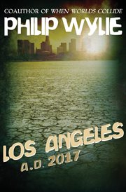 Los Angeles A.D. 2017 cover image