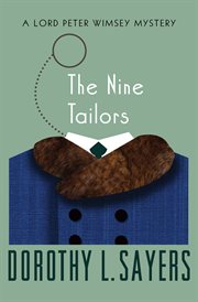 The nine tailors a Lord Peter Wimsey mystery cover image