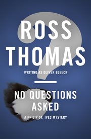 No questions asked : a Philip St. Ives mystery cover image