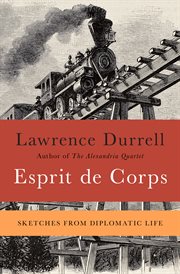Esprit de corps: sketches from diplomatic life cover image