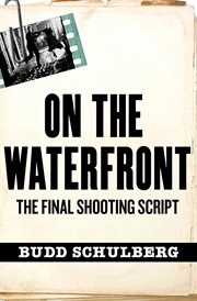 On the waterfront : the final shooting script cover image