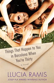 Things that happen to you in Barcelona when you're thirty cover image