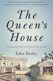 The Queen's house : a social history of Buckingham Palace cover image
