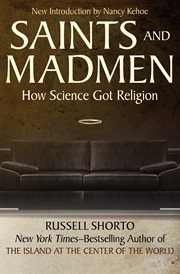 Saints and madmen : how science got religion cover image