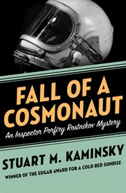 Fall of a cosmonaut : an Inspector Porfiry Rostnikov mystery cover image