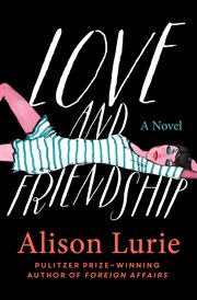 Love and friendship : a novel cover image