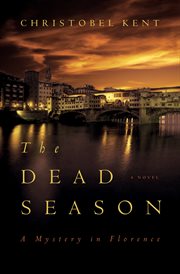 The dead season : [a novel] cover image