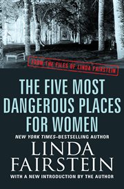 Five most dangerous places for women from the files of Linda Fairstein cover image