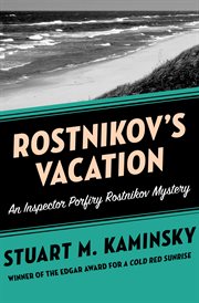 Rostnikov's vacation : an Inspector Porfiry Rostnikov mystery cover image