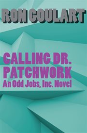 Calling Dr. Patchwork cover image