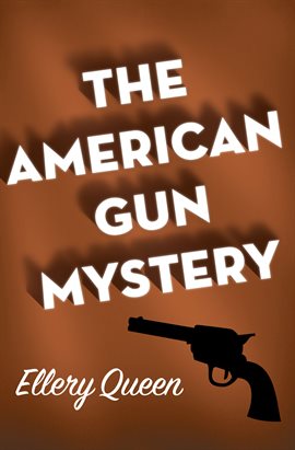 Imagen de portada para The American Gun Mystery