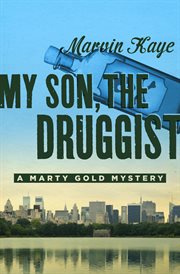 My son, the druggist cover image