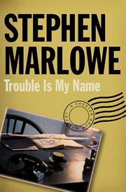 Trouble is my name cover image