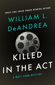 Killed in the act : a Matt Cobb mystery cover image