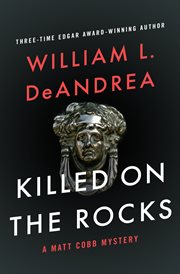 Killed on the rocks : a Matt Cobb mystery cover image