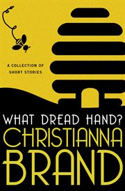 What dread hand: a collection of short stories cover image