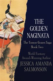 The Golden Naginata cover image
