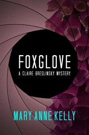Foxglove: a Claire Breslinsky mystery cover image
