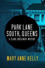 Park Lane South, Queens : a Claire Breslinsky mystery cover image