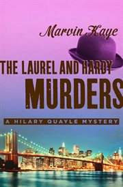 The Laurel and Hardy murders: a Hilary Quayle mystery novel cover image