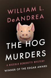 The hog murders: a Niccolo Benedetti mystery cover image
