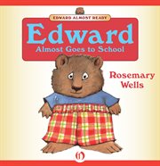 Edward almost goes to school cover image