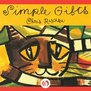 Simple gifts: a Shaker hymn cover image