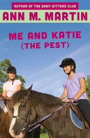Me and Katie (the Pest) cover image