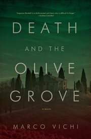 Death and the olive grove : an Inspector Bordelli mystery cover image
