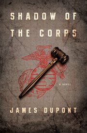 Shadow of the corps : a novel cover image