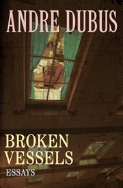Broken vessels: essays cover image