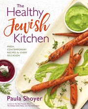 The healthy Jewish kitchen : fresh, contemporary recipes for every occasion cover image